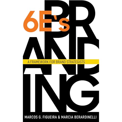 The 6E's of Branding Audiolibro Por Marcos G. Figueira, Marcia Berardinelli arte de portada