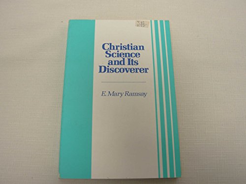 Christian Science and Its Discoverer 0875101089 Book Cover