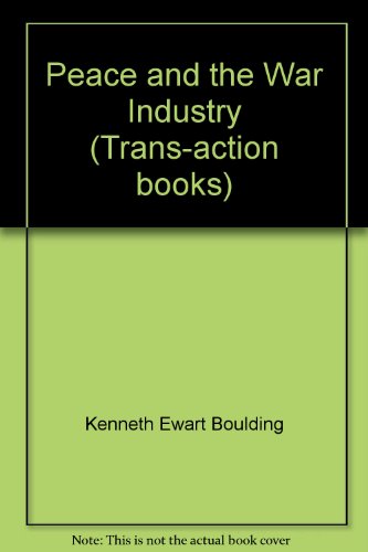 Peace and the War Industry B000LBLMFK Book Cover