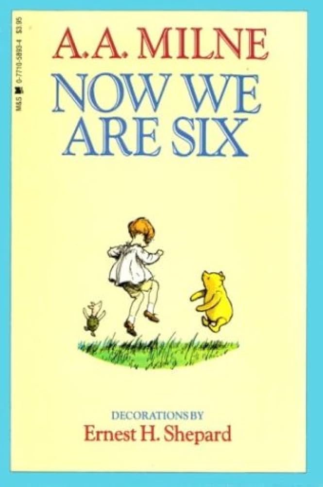 印刷物 NOW WE ARE SIX Amazon.com: Now We Are Six (Illustrated): The 1927 Classic