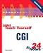 Sams Teach Yourself CGI in 24 Hours (2nd Edition) (Sams Teach Yourself in 24 Hours)
