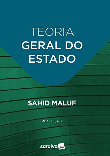 Teoria Geral Do Estado - 36ª edição 2023