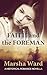 Faith and the Foreman: A Historical Romance Novella