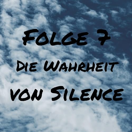 Folge 7 Die Wahrheit