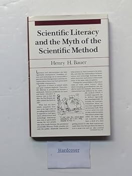 Hardcover Scientific Literacy and the Myth of the Scientific Method Book