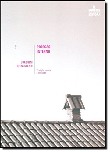 Pressão Interna - Joaquim Blessmann