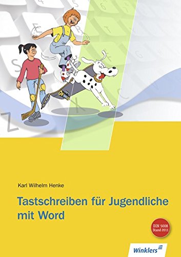 Tastschreiben für Jugendliche mit WORD: Schülerbuch, 6. Auflage, 2014 Tastschreiben für Jugendliche mit WORD: Schülerbuch, 6. Auflage, 2014