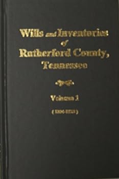 Paperback Rutherford County, Tenessee Wills & Inventories, 1804-1828 (Vol. #1) Book