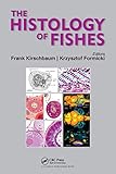 The Histology of Fishes
