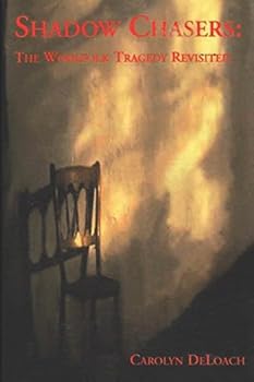Paperback Shadow Chasers: The Woolfolk Tragedy Revisited Book