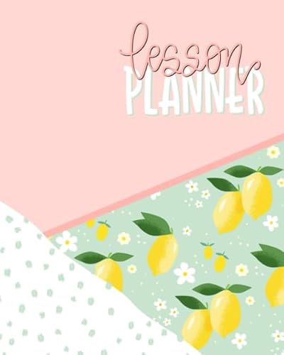 Lesson Planner: 12 Month Weekly Academic Year Organizer for Teachers & Homeschool Parents with Monthly Calendar View 2100 (Undated)