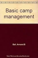 Basic camp management 0876030452 Book Cover