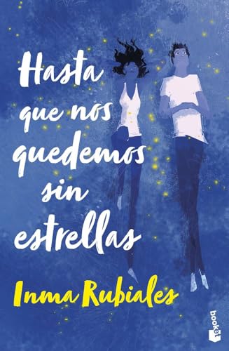 Hasta que nos quedemos sin estrellas (Novela)