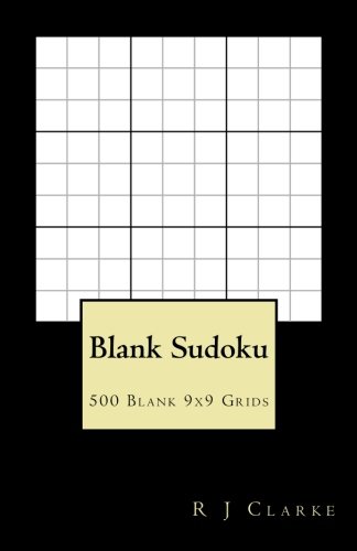 blank sudoku 500 blank 9x9 grids clarke r j 9781540355294 amazon com books