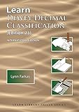 Learn Dewey Decimal Classification (Edition 23) International Edition (Learn Library Skills)