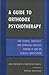 A Guide to Orthodox Psychotherapy: The Science, Theology, and Spiritual Practice Behind It and Its Clinical Applications