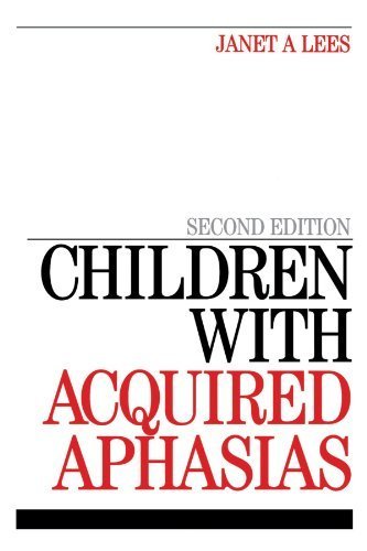 Image of Children with Acquired Aphasias 2nd edition by Lees, Janet (2008) Paperback