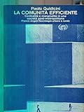 la comunità efficiente. centralità e marginalità in una società post-metropolitana