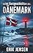 Krimi Kurzgeschichten aus Dänemark | Deutsche Urlaubslektüre (Tödlicher Mittsommer, Band 1)