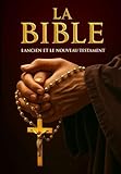  La Bible : La Sainte Bible Catholique Ancien et Nouveau Testament (French Edition) - Le Jour du Seigneur » .
