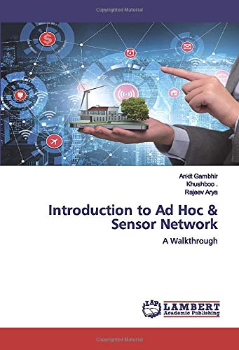 Introduction to Ad Hoc & Sensor Network: A Walkthrough