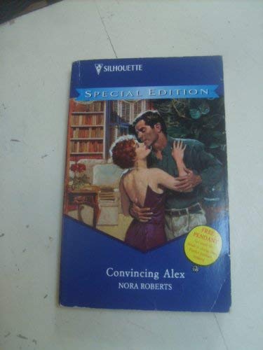 Convincing Alex (Special Edition) 037359271X Book Cover