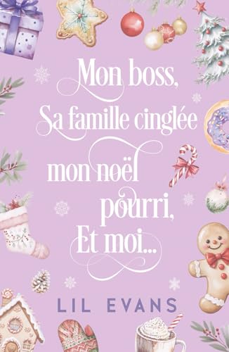 Mon boss, sa famille cinglée, mon noël pourri et moi