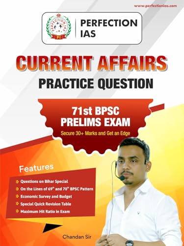 Image of Perfection IAS - Current Affairs Practice Question Book for 71st BPSC Prelims | Bihar Special | Budget, Economic Survey, Quick Revision | Chandan Sir | 30+ Marks Booster
