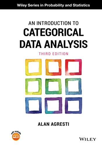An Introduction to Categorical Data Analysis (Wiley Series in Probability and Statistics)