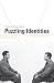 Puzzling Identities (Institute for Human Sciences Vienna Lecture Series)