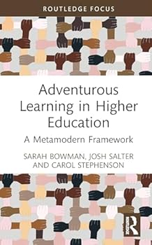 Hardcover Adventurous Learning in Higher Education: A Metamodern Framework Book