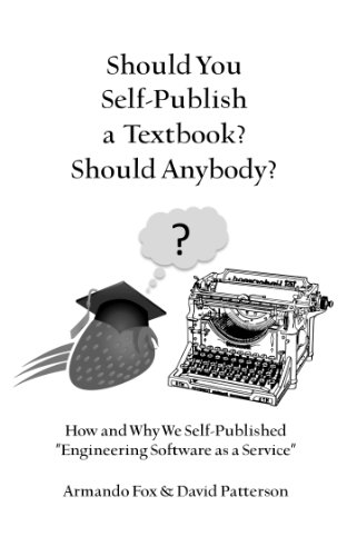 Should You Self Publish A Textbook Should Anybody Kindle Edition By Fox Armando Patterson David Reference Kindle Ebooks Amazon Com