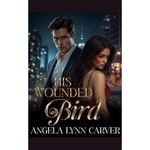 His Wounded Bird Audiolibro Por Angela Lynn Carver arte de portada