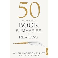 50 Must-Read Book Summaries and Reviews Audiobook By Luminous Starlight, An Gu, Harrison Elliot, Lila M. Harte cover art