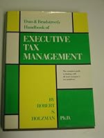 Dun and Bradstreet's Handbook of Executive Tax Management 0690003099 Book Cover