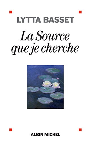 Télécharger La Source que je cherche livre En ligne