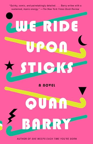 We Ride Upon Sticks: A Novel (Alex Award Winner) (Vintage Contemporaries) image 2