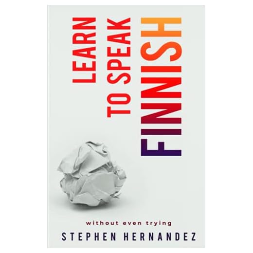 Learn to Speak Finnish: without even trying (Learn to speak a language (without even trying))
