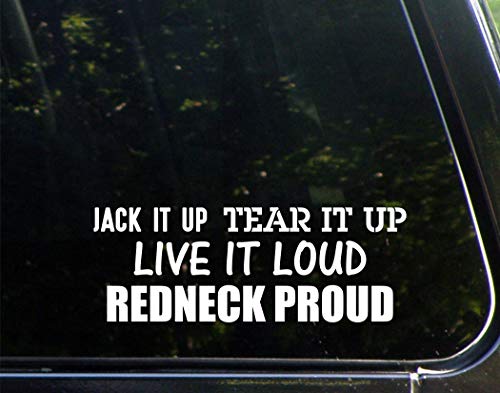 Sign Depot Jack it Up Tear it Up Live it Loud Redneck Proud