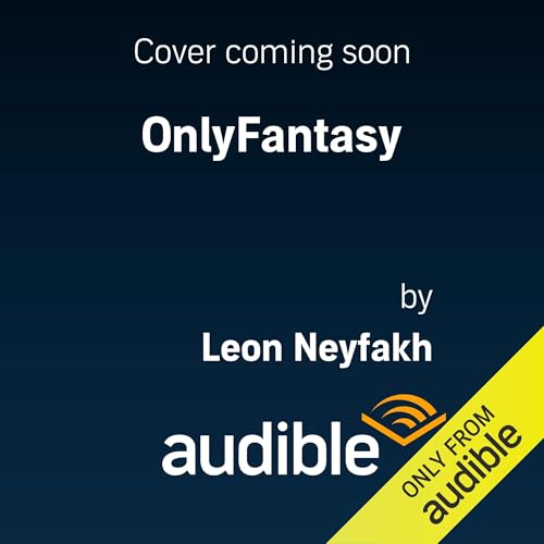 OnlyFantasy Podcast with Leon Neyfakh, Gracie Canaan cover art