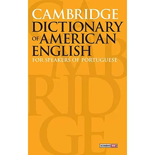 Cambridge dictionary of American English: For speakers of portuguese