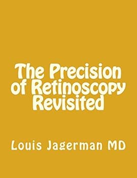 Paperback The Precision of Retinoscopy Revisited Book