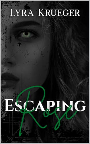 Escaping Rose (English Edition)