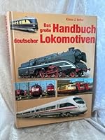 Das große Handbuch deutscher Lokomotiven. 3765437646 Book Cover