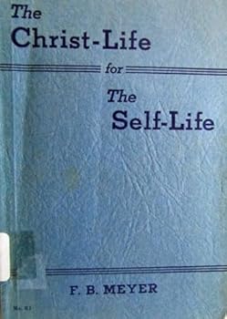 Paperback The Christ-Life for the Self-Life Book