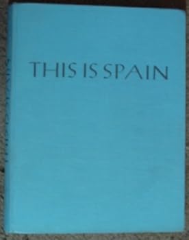 Hardcover This is Spain an Art Book