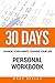 30 DAYS - Change your habits, change your life Personal Workbook