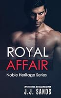 Royal Affair: Noble Heritage Series Volume 1 1795252251 Book Cover