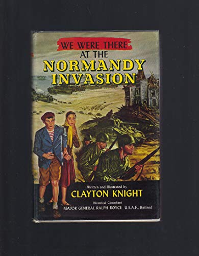 We were there at the Normandy invasion (We were... B0007ECWZA Book Cover