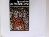  Byzantinische und Russische Malerei Weltgeschichte der Malerei Band 5